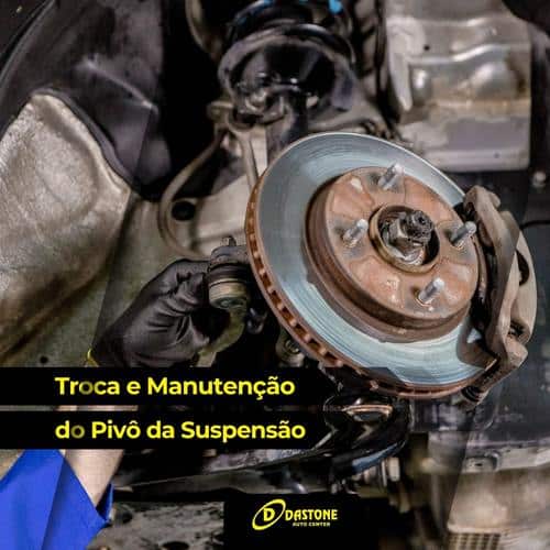 Troca e Manutenção do Pivô da Suspensão - Mecânica